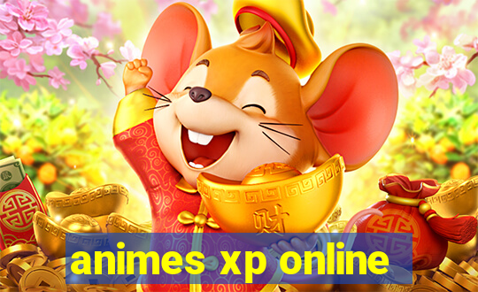 animes xp online